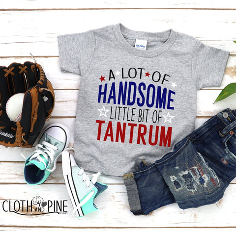 A Lot of Handsome. Little Bit of Tantrum SVG Cloth and Pine Designs 