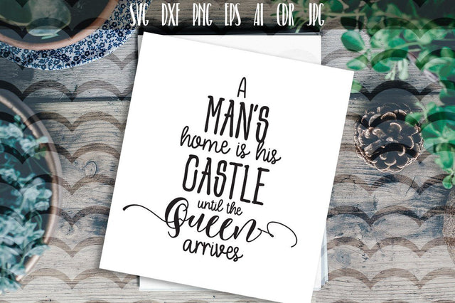 A man’s home is his castle SVG SVG VectorSVGdesign 