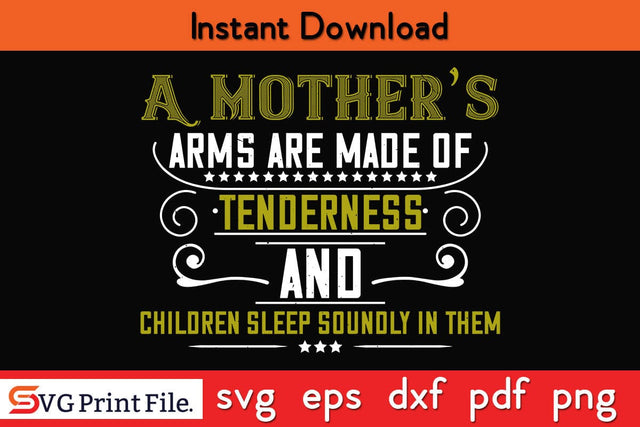 A Maothers Arms Are Made Of Mothers Day SVG PNG Cricut File SVG SVG Print File 