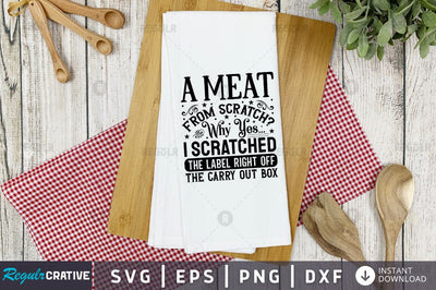 A meat from scratch why yes SVG SVG Regulrcrative 
