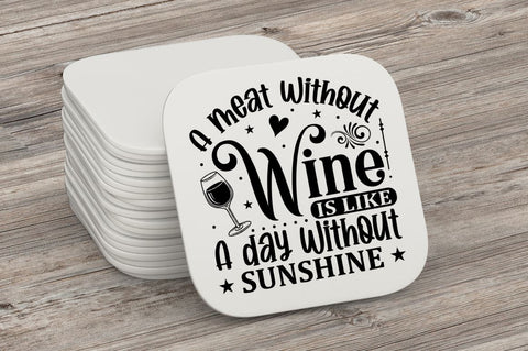 A meat without wine is like a day without sunshine SVG SVG Regulrcrative 
