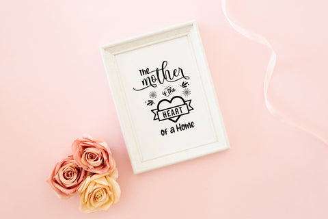 A Mother is the heart of the Home svg, Mother's Day svg Design SVG SmmrDesign 