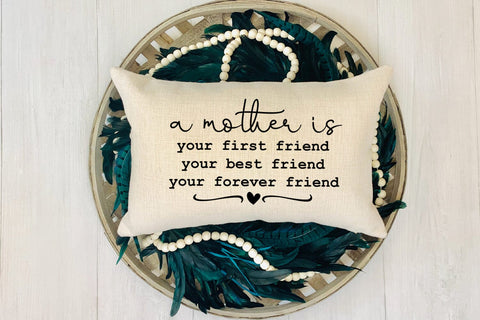 A Mother Is Your First I Mother's Day Sign SVG I Mom SVG Sublimation Happy Printables Club 