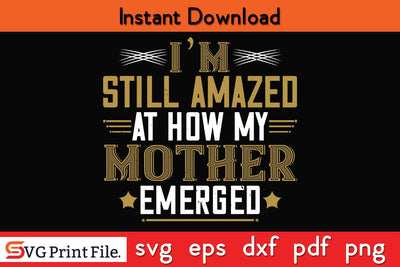 A Mother’s Arms Are More Comforting Than Anyone else’s Mothers Day SVG PNG Cricut File SVG SVG Print File 