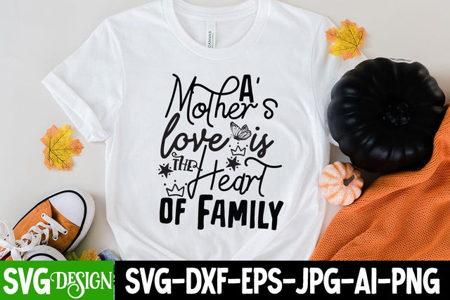 A Mother's Love is The Heart Of Family SVG Cut File, A Mother's Love is The Heart Of Family SVG Design SVG BlackCatsMedia 