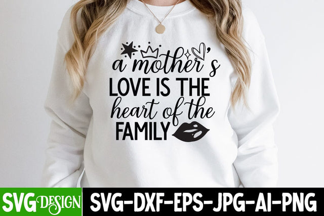 A Mother's Love is the Heart Of the Family SVG Cut File , Mother's Day Sublimation Design, Mom Sublimation , Mother's Day Sublimation , Happy Mother's Day Sublimation Design, Mom Sublimation PNG SVG BlackCatsMedia 
