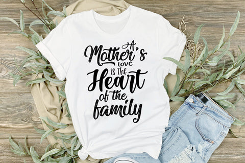A Mother's Love is the Heart of the Family svg SVG orpitasn 