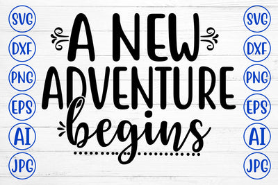 A New Adventure Begins SVG Cut File SVG Syaman 