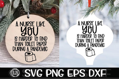 A Nurse Like You Harder To Find Toilet Paper Pandemic SVG PNG EPS DXF SVG On the Beach Boutique 