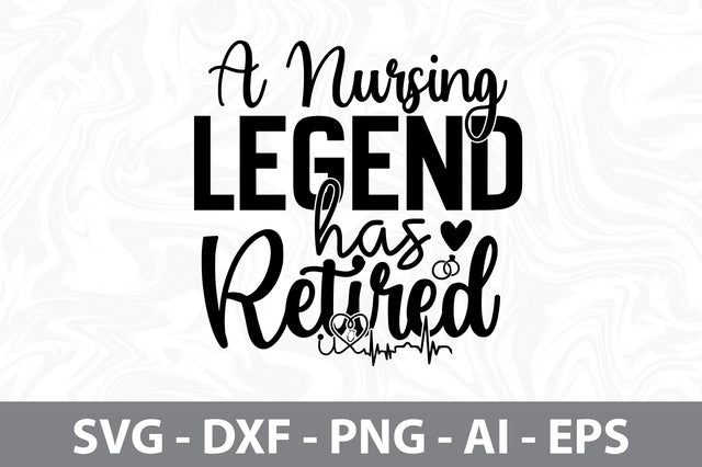 a nursing legend has retired svg SVG nirmal108roy 