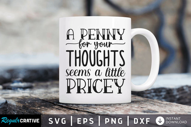 A penny for your thoughts seems a SVG SVG Regulrcrative 