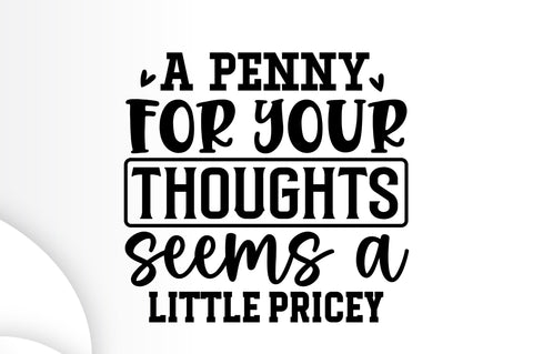 A penny for your thoughts seems a SVG SVG Regulrcrative 