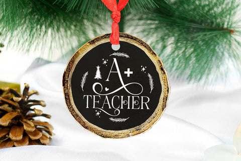 A Plus Teacher I Teacher Christmas Ornament SVG I Ornaments SVG SVG Happy Printables Club 