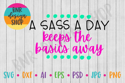 A Sass A Day Keeps The Basics Away SVG SVG BNRDesignShop 