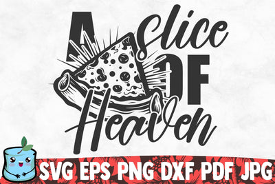 A Slice Of Heaven SVG MintyMarshmallows 