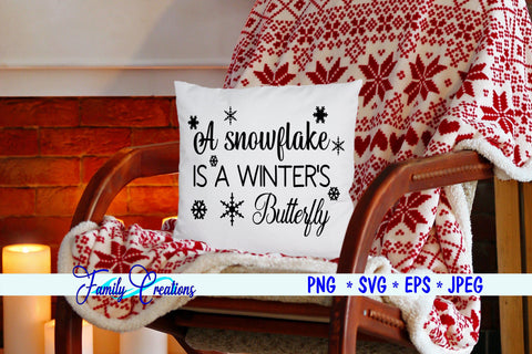 A snowflake Is A Winter's Butterfly SVG Family Creations 