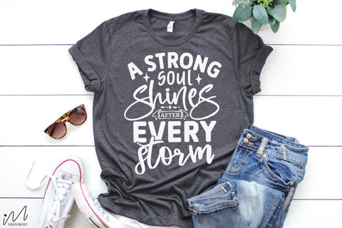 A strong soul shines after every storm svg, Bible svg, Storm t shirt svg, Bible verse cricut, Faith t shirt, Jesus t shirt svg, God cut file SVG Isabella Machell 