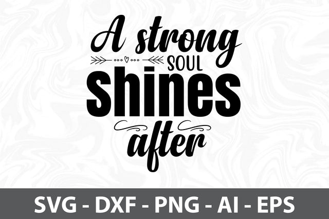 A strong soul shines after svg SVG orpitasn 
