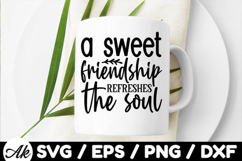 A sweet friendship refreshes the soul svg SVG akazaddesign 