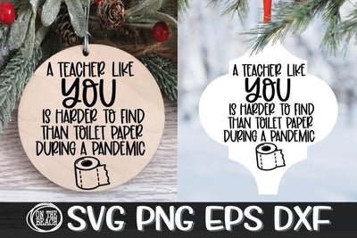 A Teacher Like You Harder To Find Toilet Paper Pandemic SVG PNG EPS DXF SVG On the Beach Boutique 