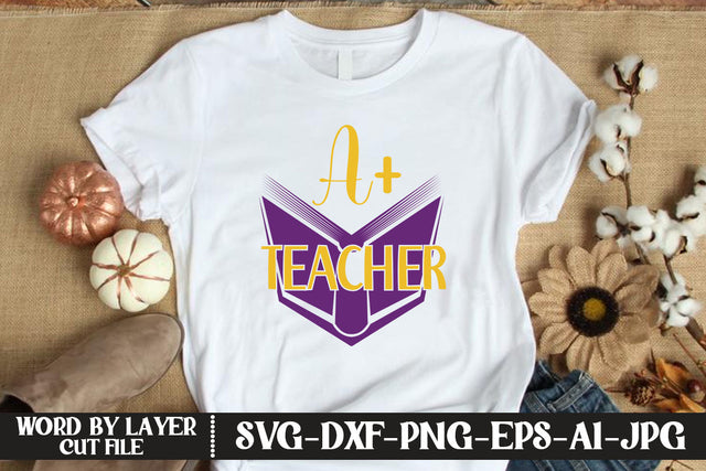 A+ Teacher SVG CUT FILE SVG MStudio 