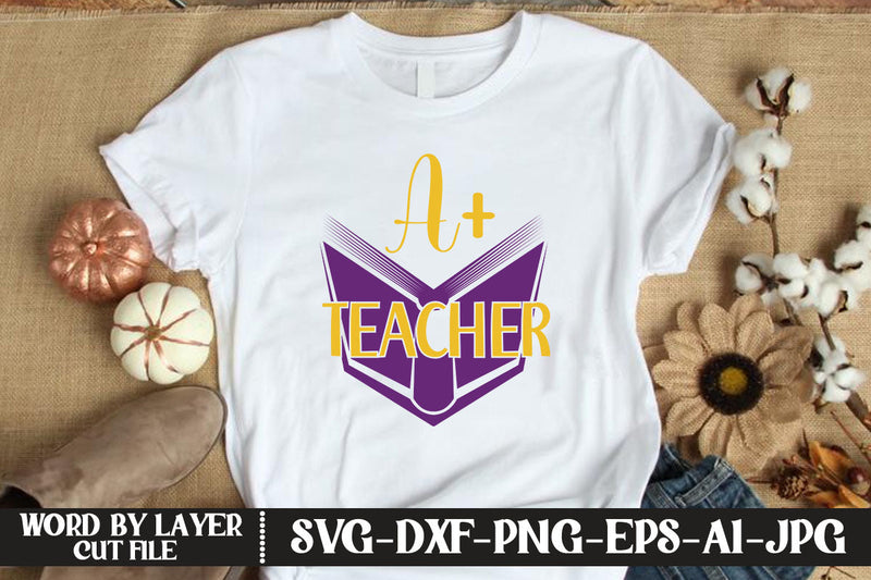 A+ Teacher SVG CUT FILE SVG MStudio 