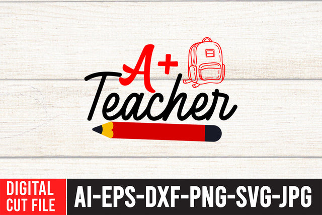 A+ Teacher SVG Cut File , Teacher SVG SVG BlackCatsMedia 