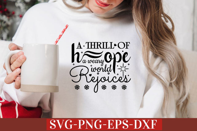 A thrill of hope a weary world rejoices SVG SVG DESIGNISTIC 