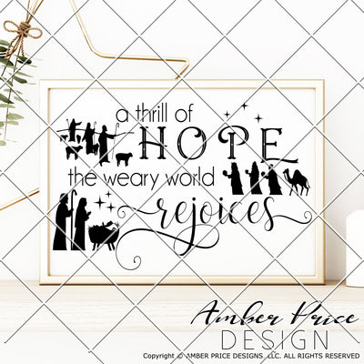 A thrill of hope the weary world rejoices SVG | Christmas Nativity Scene SVG PNG DXF SVG Amber Price Design 
