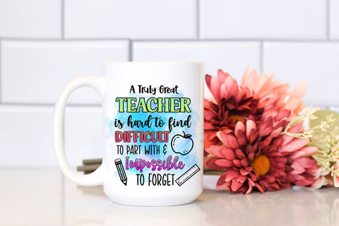 A Truly Great Teacher Is I Teacher Appreciation Sublimation Sublimation Happy Printables Club 