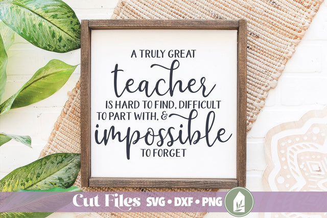 A Truly Great Teacher SVG, Teacher Appreciation Gift SVG LilleJuniper 