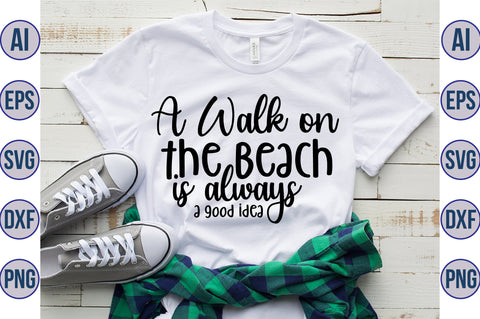 A Walk on the Beach is always a good idea svg SVG orpitasn 