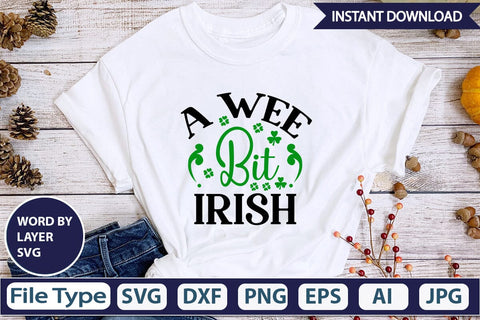 A Wee Bit Irish SVG Cut File SVGs,Quotes and Sayings,Food & Drink,On Sale, Print & Cut SVG DesignPlante 503 