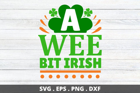 A wee bit irish SVG Designangry 