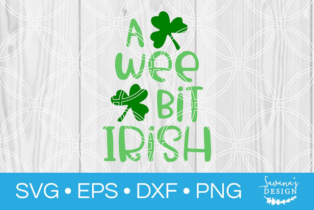 A Wee Bit Irish SVG SavanasDesign 