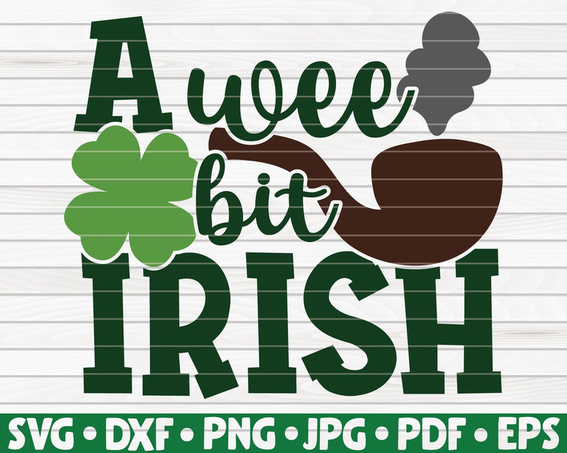 A wee bit Irish SVG | St Patrick's Day SVG HQDigitalArt 