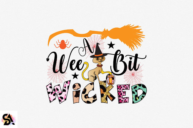 A Wee Bit Wicked Sublimation SVGArt 