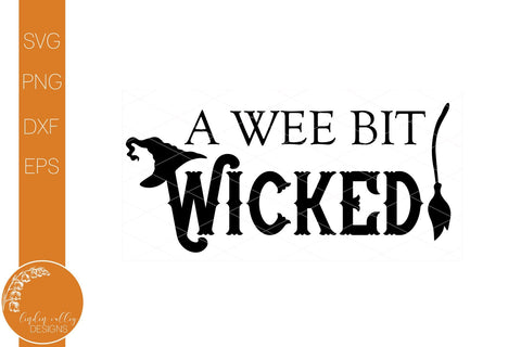 A Wee Bit Wicked SVG-Halloween Quote SVG SVG Linden Valley Designs 