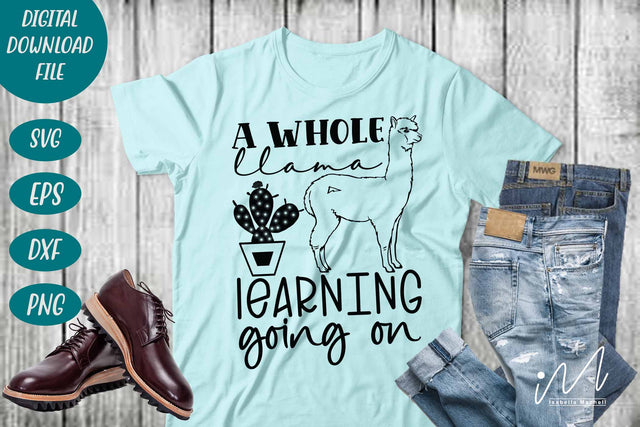 A Whole Llama Learning Going On svg,Llama Svg,100 Days Of School svg,School Svg SVG Isabella Machell 