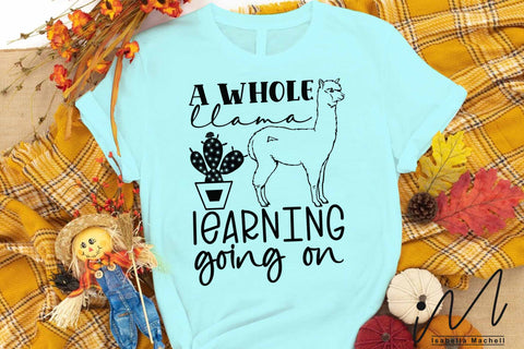 A Whole Llama Learning Going On svg,Llama Svg,100 Days Of School svg,School Svg SVG Isabella Machell 