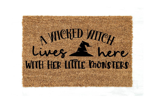 A wicked witch lives here with her little monsters, Halloween Doormat SVG SVG Paper Switch 