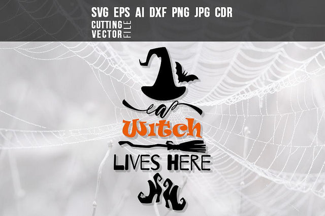 A Witch Lives Here SVG SVG VectorSVGdesign 
