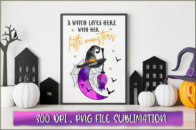 A witch lives here with her little monsters Sublimation SVG Shetara Begum 