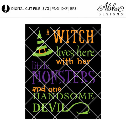 A Witch Lives Here With Her Little Monsters SVG Abba Designs 