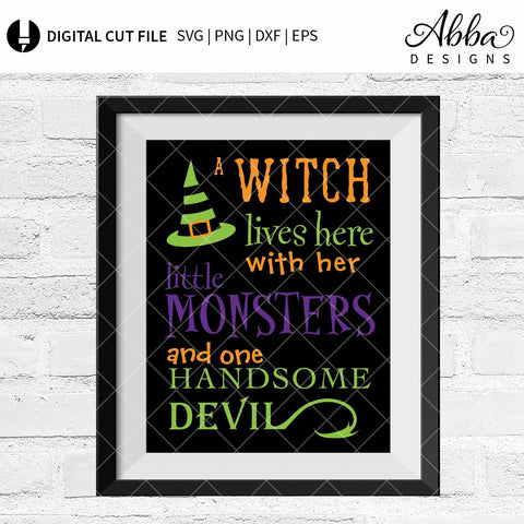A Witch Lives Here With Her Little Monsters SVG Abba Designs 