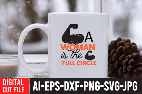 A Woman is The Full Circle SVG Cut File SVG BlackCatsMedia 