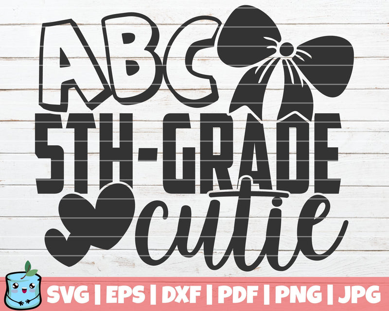 ABC 5th Grade Cutie SVG MintyMarshmallows 