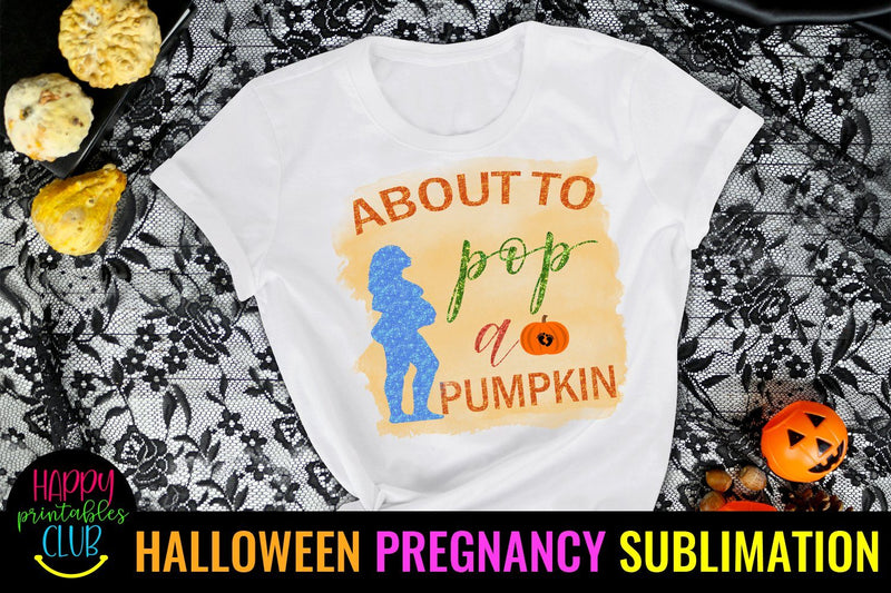 About to Pop- Halloween Pregnancy Sublimation Ideas PNG Sublimation Happy Printables Club 