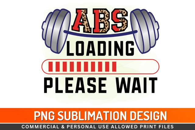 Abs loading please wait Sublimation PNG Sublimation Regulrcrative 