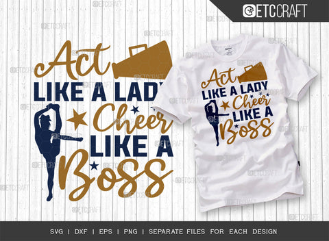 Act Like A Lady Cheer Like A Boss SVG Bundle, Cheerleading Svg, Cheer Svg, Cheer Life Svg, Cheer Team Svg, Cheer Quotes, ETC T00154 SVG ETC Craft 